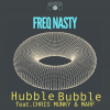 FreQ-Nasty-Hubble-Bubble-feat.-Chris-Munky-MARF