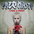 Die Antwoord – I Fink U Freeky  (FreQ Nasty “FreQy” Remix)